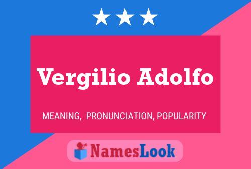 Vergilio Adolfo Name Poster