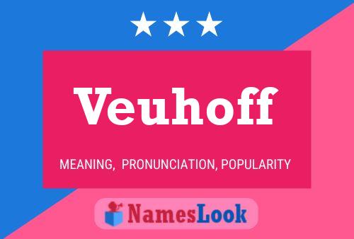 Veuhoff Name Poster