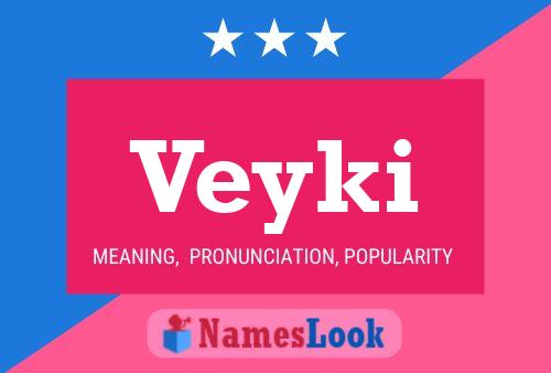 Veyki Name Poster