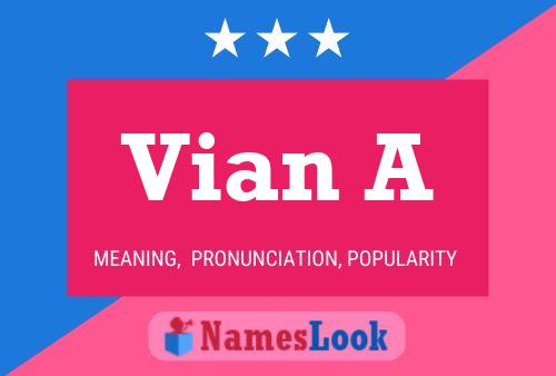 Vian A Name Poster