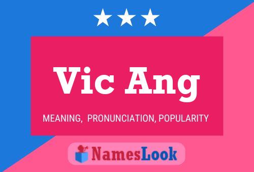 Vic Ang Name Poster