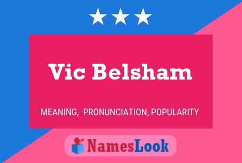 Vic Belsham Name Poster