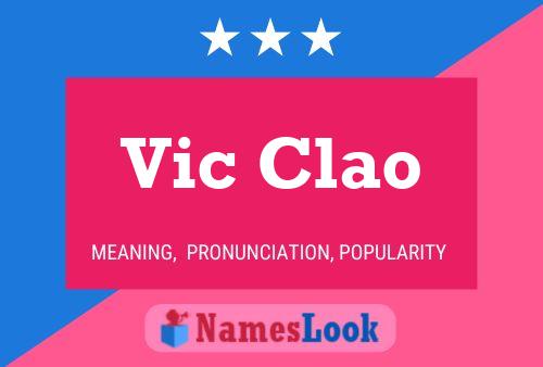 Vic Clao Name Poster