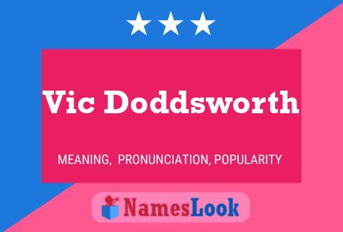 Vic Doddsworth Name Poster