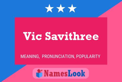 Vic Savithree Name Poster