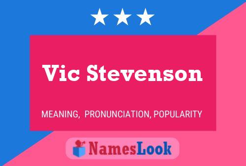 Vic Stevenson Name Poster