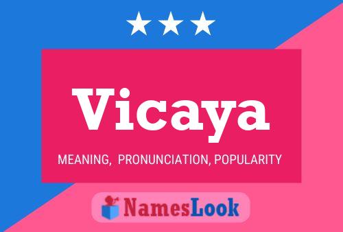 Vicaya Name Poster