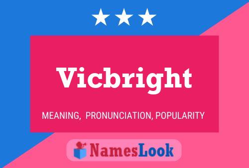 Vicbright Name Poster