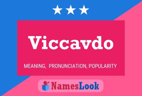 Viccavdo Name Poster