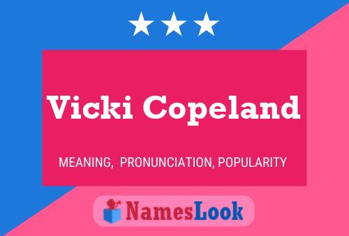 Vicki Copeland Name Poster