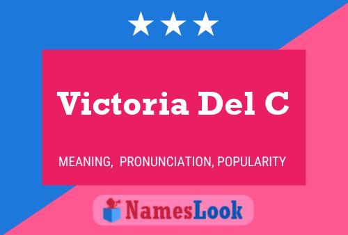 Victoria Del C Name Poster