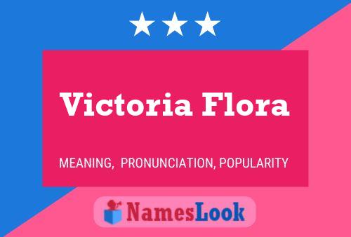 Victoria Flora Name Poster