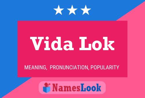 Vida Lok Name Poster