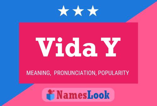 Vida Y Name Poster