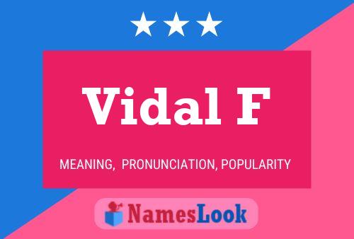 Vidal F Name Poster