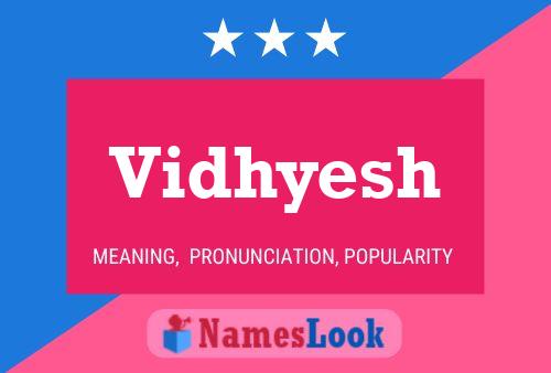 Vidhyesh Name Poster