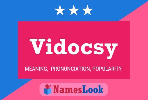 Vidocsy Name Poster