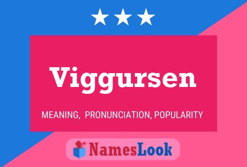 Viggursen Name Poster