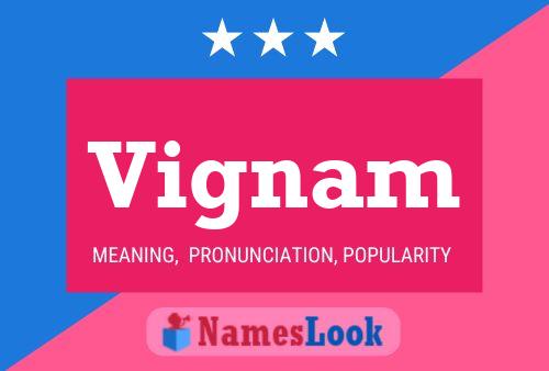 Vignam Name Poster