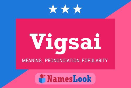 Vigsai Name Poster