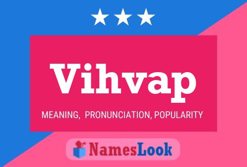 Vihvap Name Poster