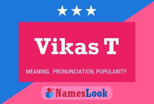 Vikas T Name Poster