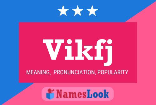 Vikfj Name Poster