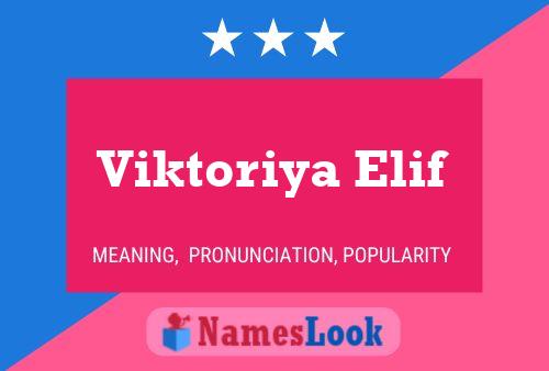 Viktoriya Elif Name Poster