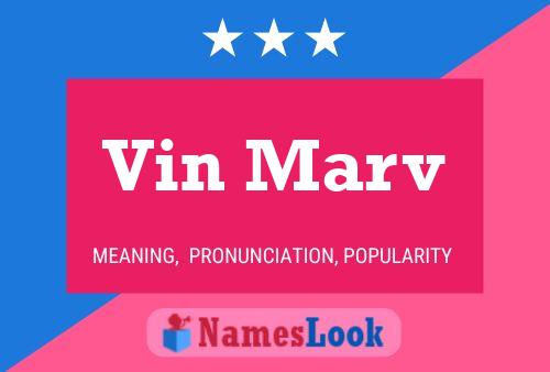 Vin Marv Name Poster