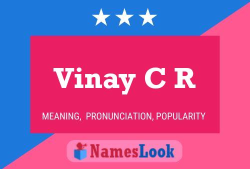 Vinay C R Name Poster