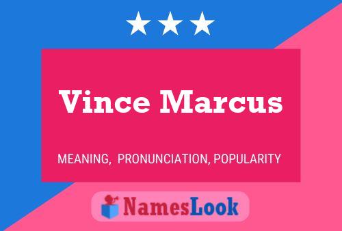 Vince Marcus Name Poster