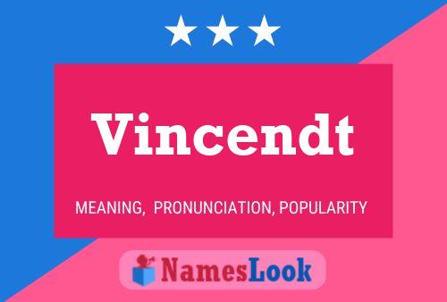 Vincendt Name Poster