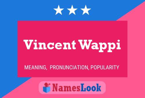 Vincent Wappi Name Poster