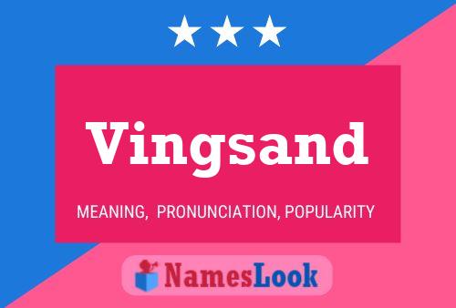 Vingsand Name Poster