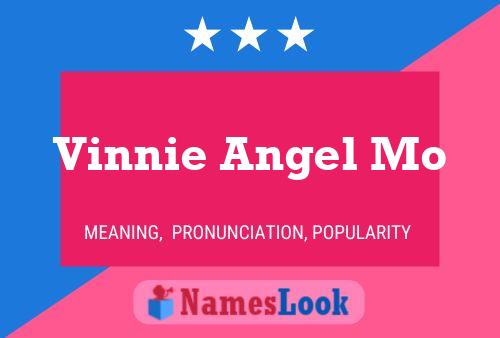 Vinnie Angel Mo Name Poster