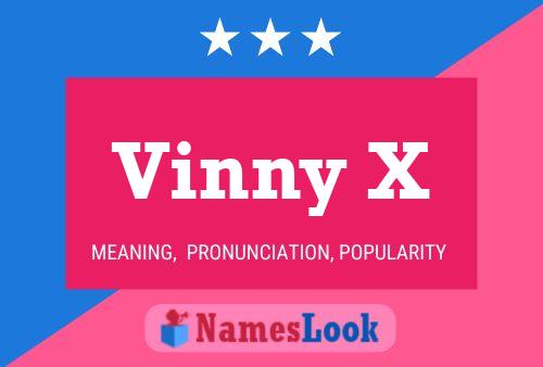 Vinny X Name Poster