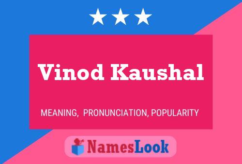 Vinod Kaushal Name Poster