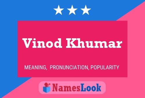 Vinod Khumar Name Poster