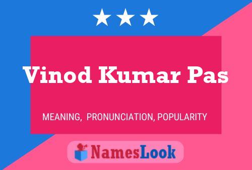 Vinod Kumar Pas Name Poster