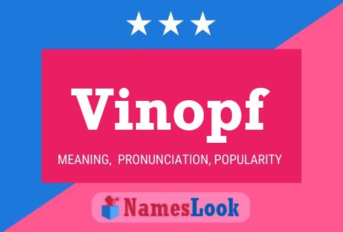 Vinopf Name Poster