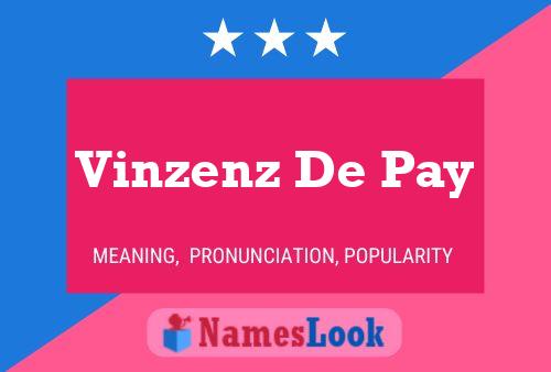 Vinzenz De Pay Name Poster