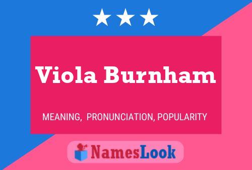 Viola Burnham Name Poster