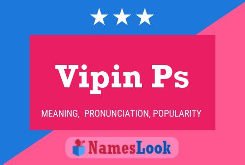 Vipin Ps Name Poster