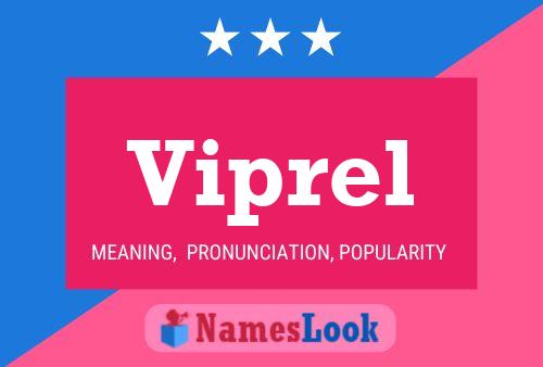 Viprel Name Poster