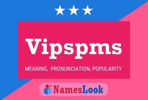 Vipspms Name Poster