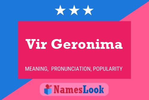 Vir Geronima Name Poster