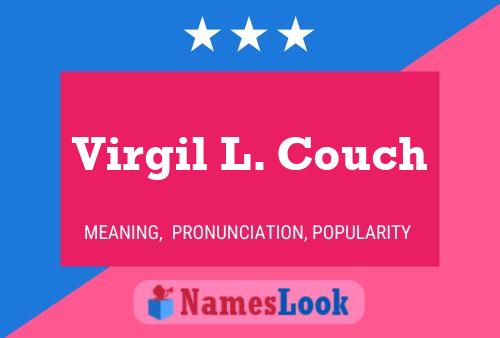 Virgil L. Couch Name Poster