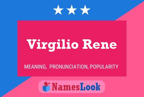 Virgilio Rene Name Poster