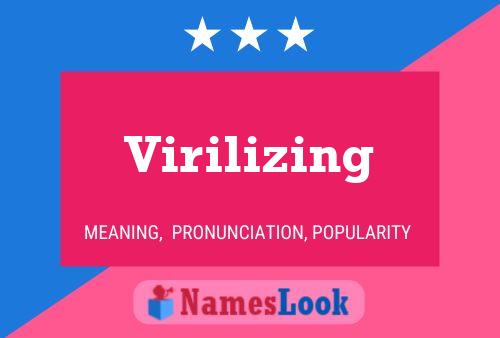 Virilizing Name Poster