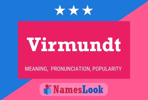 Virmundt Name Poster